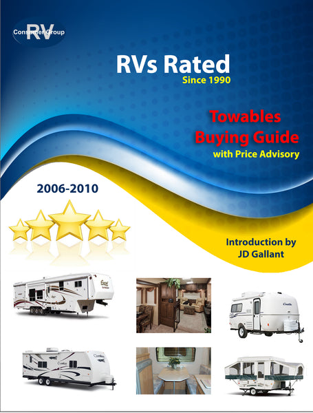RV Consumer Ratings Reviews/Reports for Towables for Years 2006-2010. Downloadable/Printable E-book v20.2