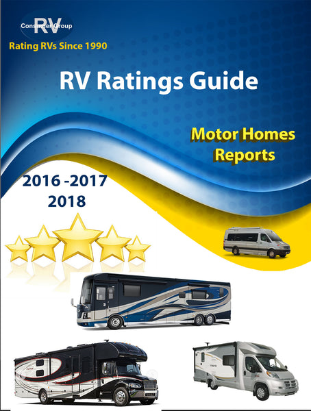 RV Consumer Ratings Reports for Motorhomes for years 2016-2018. Downloadable/Printable.
